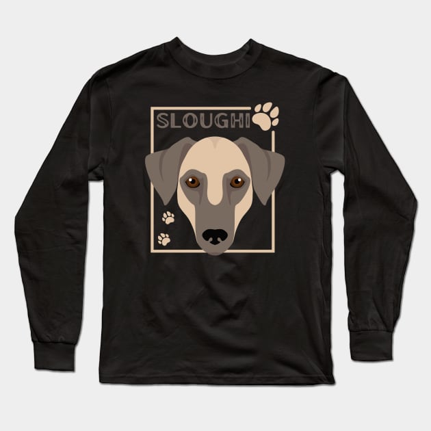 Sloughi Life is better with my dogs Dogs I love all the dogs Long Sleeve T-Shirt by BoogieCreates